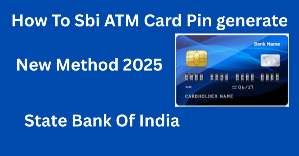 sbi atm pin generate